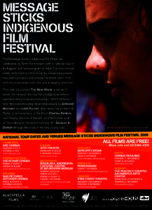 MESSAGE STICKS INDIGENOUS FILM FESTIVAL The Message Sticks Indigenous Film Festival
