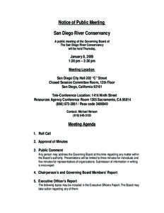 Notice of Public Meeting San Diego River Conservancy A public meeting of the Governing Board of The San Diego River Conservancy will be held Thursday,