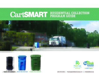 1  RESIDENTIAL COLLECTION PROGRAM GUIDE  BLACK FOR GARBAGE