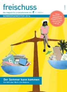 das magazin für jurastudierende von  Sommersemester 2016 Der Sommer kann kommen Ein Heft über Work-Life-Balance