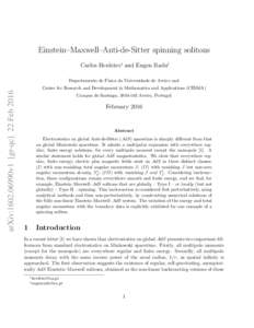 Einstein–Maxwell–Anti-de-Sitter spinning solitons Carlos Herdeiro∗ and Eugen Radu† Departamento de F´ısica da Universidade de Aveiro and arXiv:1602.06990v1 [gr-qc] 22 Feb 2016