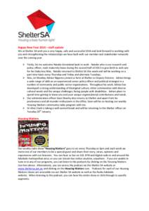 Happy New Year 2014 – staff update We at Shelter SA wish you a very happy, safe and successful 2014 and look forward to working with you and strengthening the relationships we have built with our member and stakeholder