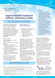 AIA facts n Aspirin/NSAID-intolerant asthma: pharmacy notes Aspirin or nonsteroidal anti-inflammatory drugs (NSAIDs) can