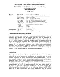 International Union of Pure and Applied Chemistry Editorial Advisory Board Meeting, Pure and Applied Chemistry IUPAC General Assembly 09h00 19 August 2005 Beijing, China Present: