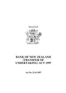 Queensland  BANK OF NEW ZEALAND (TRANSFER OF UNDERTAKING) ACT 1997