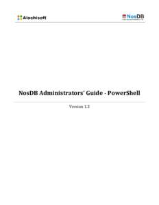 NosDB Administrators’ Guide - PowerShell Version 1.3 NosDB Administrators’ Guide - PowerShell  Table of Contents