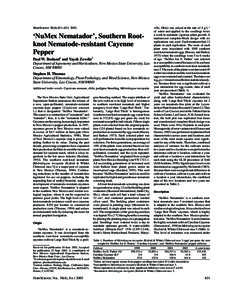 HORTSCIENCE 38(4):631–.  ‘NuMex Nematador·, Southern Rootknot Nematode-resistant Cayenne Pepper Paul W. Bosland1 and Yayeh Zewdie2 Department of Agronomy and Horticulture, New Mexico State University, Las