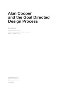 Alan Cooper and the Goal Directed Design Process By Hugh Dubberly Originally published in Gain AIGA Journal of Design for the Network Economy