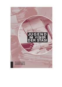 Jugend im Visier der Stasi