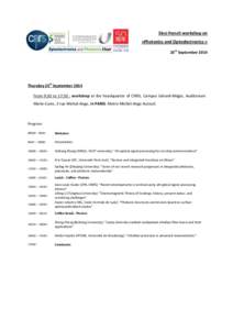 Sino-french workshop on «Photonics and Optoelectronics » 25th September 2014 Thursday 25th September 2014 From 9:30 to 17:30 : workshop at the headquarter of CNRS, Campus Gérard-Mégie, Auditorium