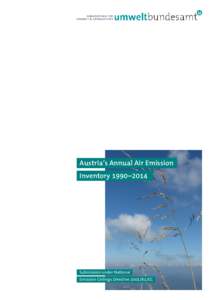 Austria’s Annual Air Emission Inventory 1990–2014 Submission under National Emission Ceilings DirectiveEC