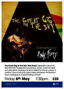 Celebrating the music of  The Great Gig In The Sky’ Pink Floyd celebration returns to Dee Why RSL having sold out previous shows. Guest vocalists including Mitch Anderson & Simon Meli (The Voice), will join a sublime 7