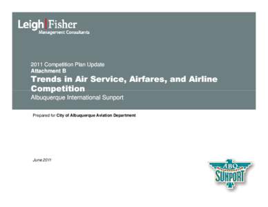 Microsoft PowerPoint - ABQ 2011 Comp Plan Att B - Air Service and Competition Analysis