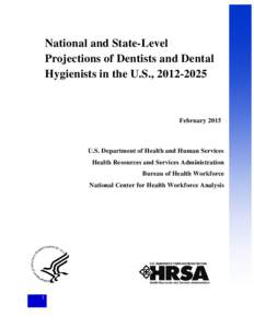 National and State-Level Projectiosn of Dentists and Dental Hygienists in the US