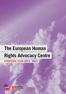 The European Human Rights Advocacy Centre Strategic planEHRAC STRATEGIC PLAN 2013
