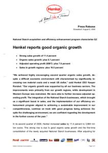 Press Release Düsseldorf, August 6, 2008 National Starch acquisition and efficiency enhancement program characterize Q2  Henkel reports good organic growth