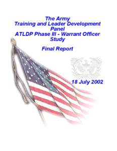 The Army Training and Leader Development Panel ATLDP Phase III - Warrant Officer Study Final Report