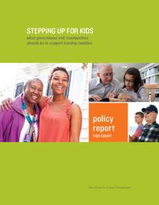 Stepping Up for Kids what government and communities should do to support kinship families policy report