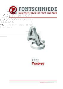 FONTSCHMIEDE Designer-Fonts for Print and Web Font: Funtype