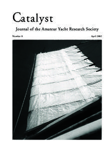Catalyst Journal of the Amateur Yacht Research Society Number 8 April 2002