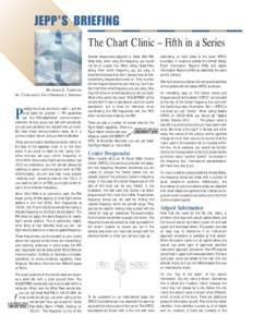 The Chart Clinic – Fifth in a Series  BY JAMES E. TERPSTRA SR. CORPORATE VICE PRESIDENT, JEPPESEN  robably the most commonly used — and the