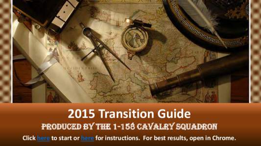 2015 Transition Guide Produced by theCavalry Squadron Click here to start or here for instructions. For best results, open in Chrome. How To Use This Resource Do not advance like a typical slideshow. Follow the f