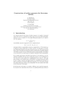 Construction of surface measures for Brownian motion N. SIDOROVA University of Bath Department of Mathematical Sciences Bath, BA2 7AY