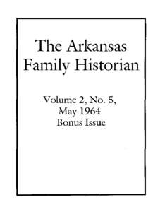 The Arl(ansas Family Historian Volume 2, No.5, May 1964 Bonus Issue