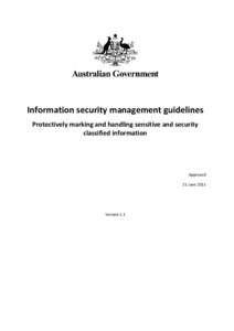 Information security management guidelines—Protectively marking and handling sensitive and security classified information