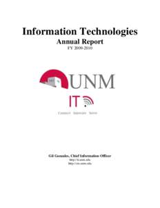Information Technologies Annual Report FYGil Gonzales, Chief Information Officer http://it.unm.edu