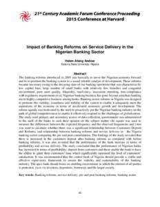 Impact of Banking Reforms on Service Delivery in the Nigerian Banking Sector Helen Afang Andow Kaduna State University, Nigeria  Abstract