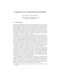 Composition for Component-Based Modeling? Gregor G¨ossler1 and Joseph Sifakis2 1 1