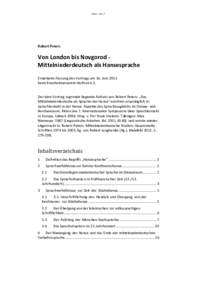 Seite 1 von 17  Robert Peters Von London bis Novgorod Mittelniederdeutsch als Hansesprache Erweiterte Fassung des Vortrags am 14. Juni 2013