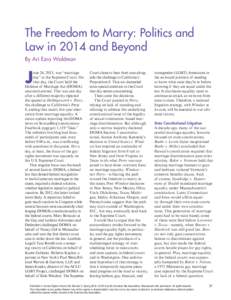 The Freedom to Marry: Politics and Law in 2014 and Beyond By Ari Ezra Waldman J