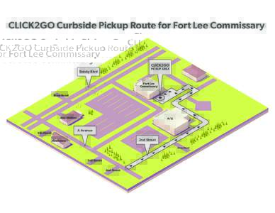 CLICK2GO Curbside Pickup Route for Fort Lee Commissary  CLICK2GO PICKUP AREA  Sisisky Blvd