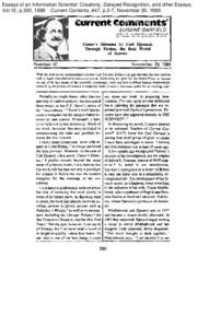 Essays of an Information Scientist: Creativity, Delayed Recognition, and other Essays, Vol:12, p.330, 1989 Current Contents, #47, p.3-7, November 20, 1989 Current Cnmments” EUGENE