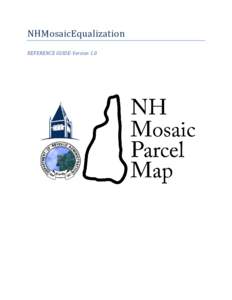NHMosaicEqualization REFERENCE GUIDE-Version 1.0 Mosaic Property Tax Equalization Reference Guide  Contents