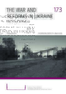 THE WAR AND 173 REFORMS IN UKRAINE CAN IT COPE WITH BOTH?  Arkady Moshes
