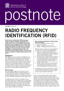 July 2004 Number 225  RADIO FREQUENCY IDENTIFICATION (RFID) Radio frequency identification (RFID) technology provides a means of automatic identification. It is