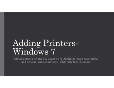 Microsoft PowerPoint - Adding Printers-Windows 7