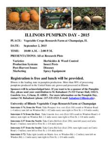 ILLINOIS PUMPKIN DAYPLACE: Vegetable Crops Research Farm at Champaign, IL DATE: September 2, 2015
