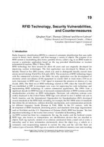 19 RFID Technology, Security Vulnerabilities, and Countermeasures Qinghan Xiao1, Thomas Gibbons2 and Hervé Lebrun2 1Defence
