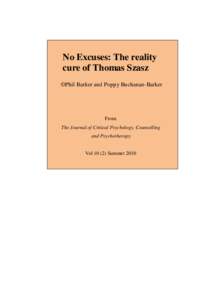 No Excuses: The reality cure of Thomas Szasz ©Phil Barker and Poppy Buchanan-Barker From: The Journal of Critical Psychology, Counselling