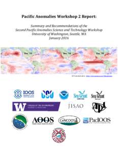 Pacific Anomalies Workshop 2 Report: Summary and Recommendations of the Second Pacific Anomalies Science and Technology Workshop University of Washington, Seattle, WA January 2016