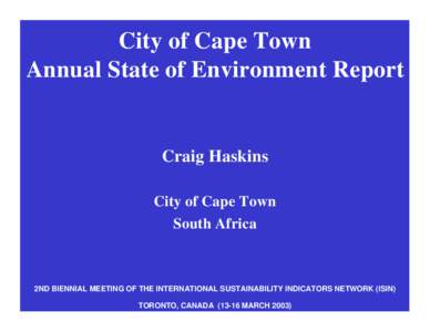 City of Cape Town Annual State of Environment Report Craig Haskins City of Cape Town South Africa