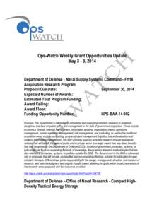    Ops-Watch Weekly Grant Opportunities Update May 3 - 9, 2014  Department of Defense - Naval Supply Systems Command - FY14