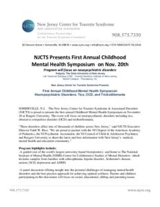 Collaborative Partnerships for the Tourette Syndrome Community 50 Division Street • Somerville, NJ 08876 • www.njcts.org • [removed] • FOR IMMEDIATE RELEASE NJCTS Presents First Annual Childhood Mental Healt
