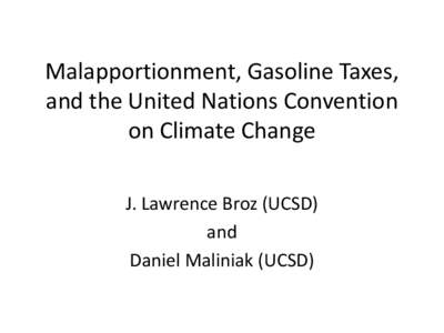 Malapportionment, Gasoline Taxes, and the United Nations Convention on Climate Change