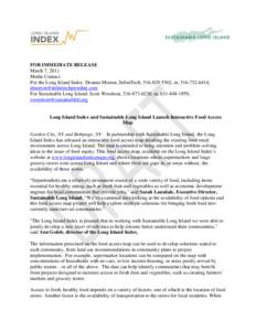 FOR IMMEDIATE RELEASE March 7, 2011 Media Contact: For the Long Island Index: Deanna Morton, InfiniTech, [removed], m[removed], [removed] For Sustainable Long Island: Scott Woodson, [removed]