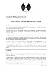 International Holocaust Remembrance Alliance  Adopted by the MMWG: Amsterdam, June 2011 Adopted by the IC MEMO: Paris, OctoberInternational Memorial Museums Charter